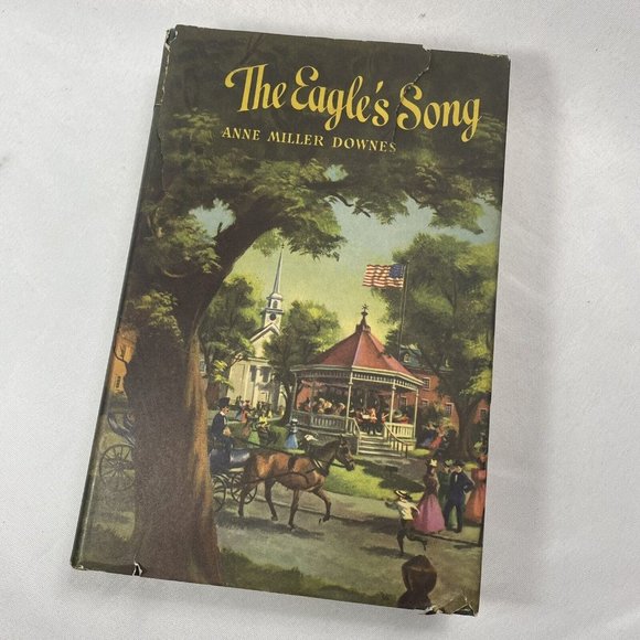 The Eagle’s Song By Anne Miller Downes, 1949 Peoples Book Club Vintage - Picture 1 of 11